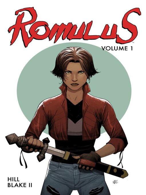 Title details for Romulus (2016), Volume 1 by Bryan Hill - Available